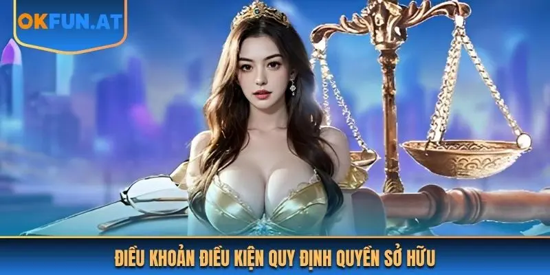 Điều khoản điều kiện quy định quyền sở hữu