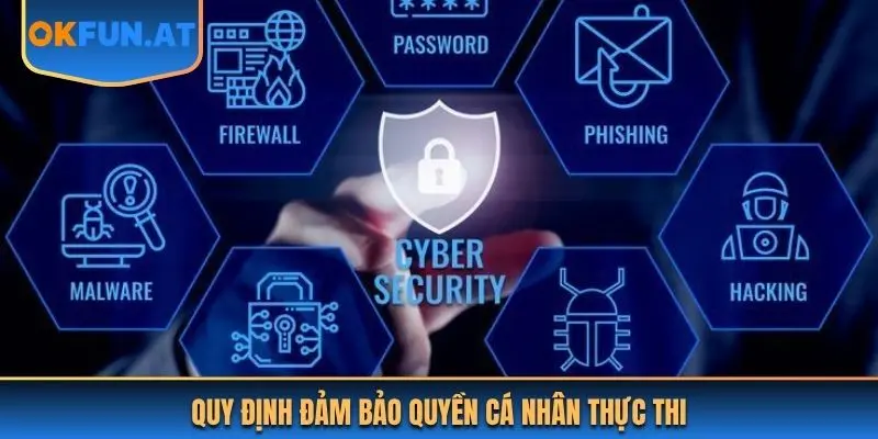 Quy định đảm bảo quyền cá nhân thực thi